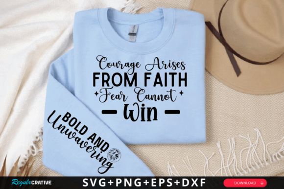 Download Courage Arises from Faith Fear SVG - Arises Collection